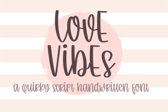 Love Vibe: A Quirky Script Font for Makers